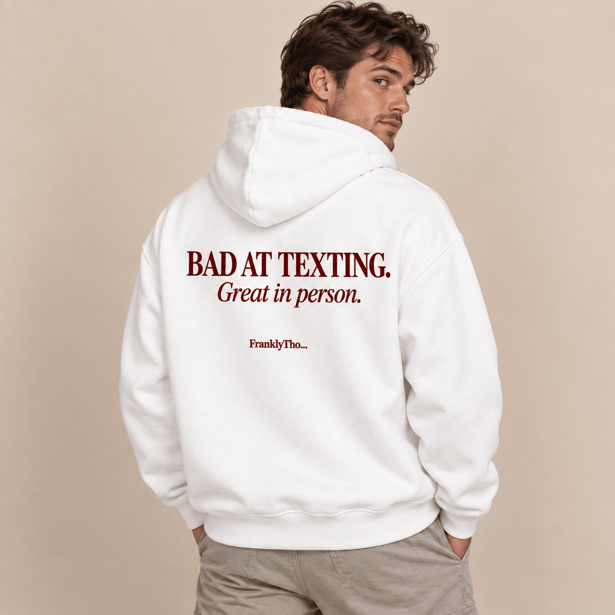 BAD AT TEXTING. GREAT IN PERSON. Hoodie.