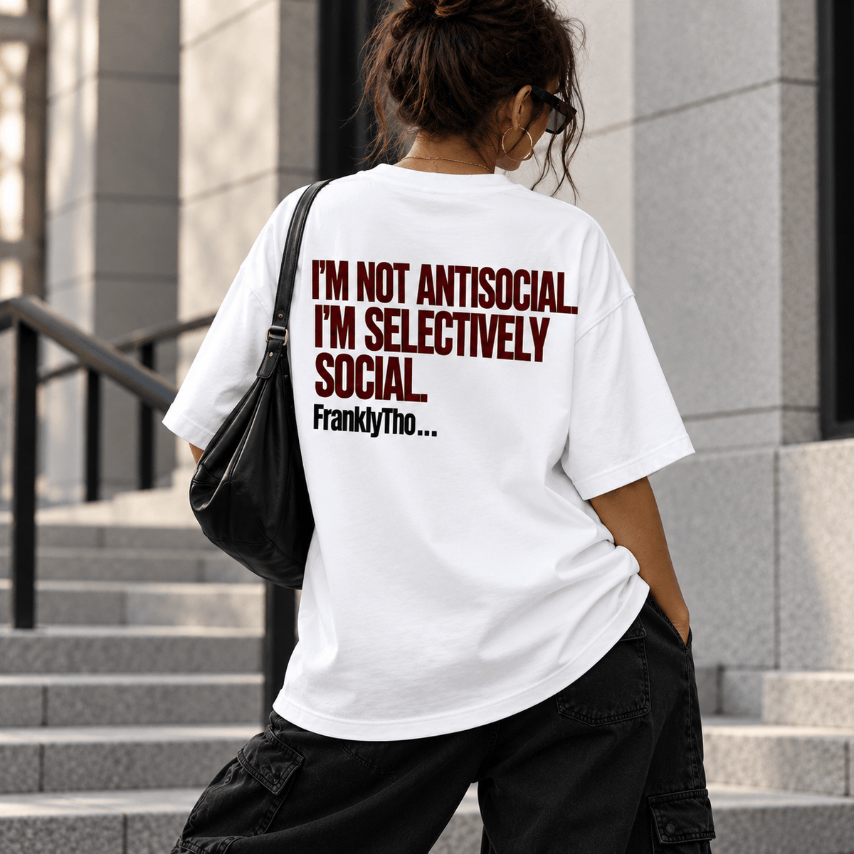 I’M NOT ANTISOCIAL. I’M SELECTIVELY SOCIAL.