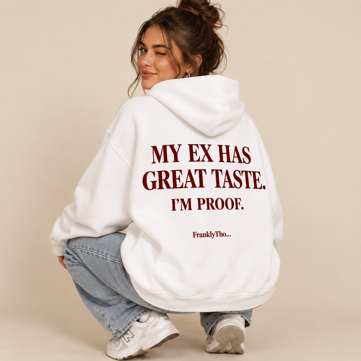 “MY EX HAS GREAT TASTE. I’M PROOF” oversized hoodie, FranklyTho – photo 4 of 5