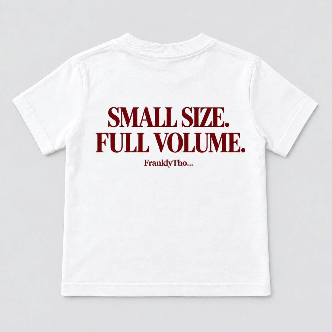 SMALL SIZE. FULL VOLUME.