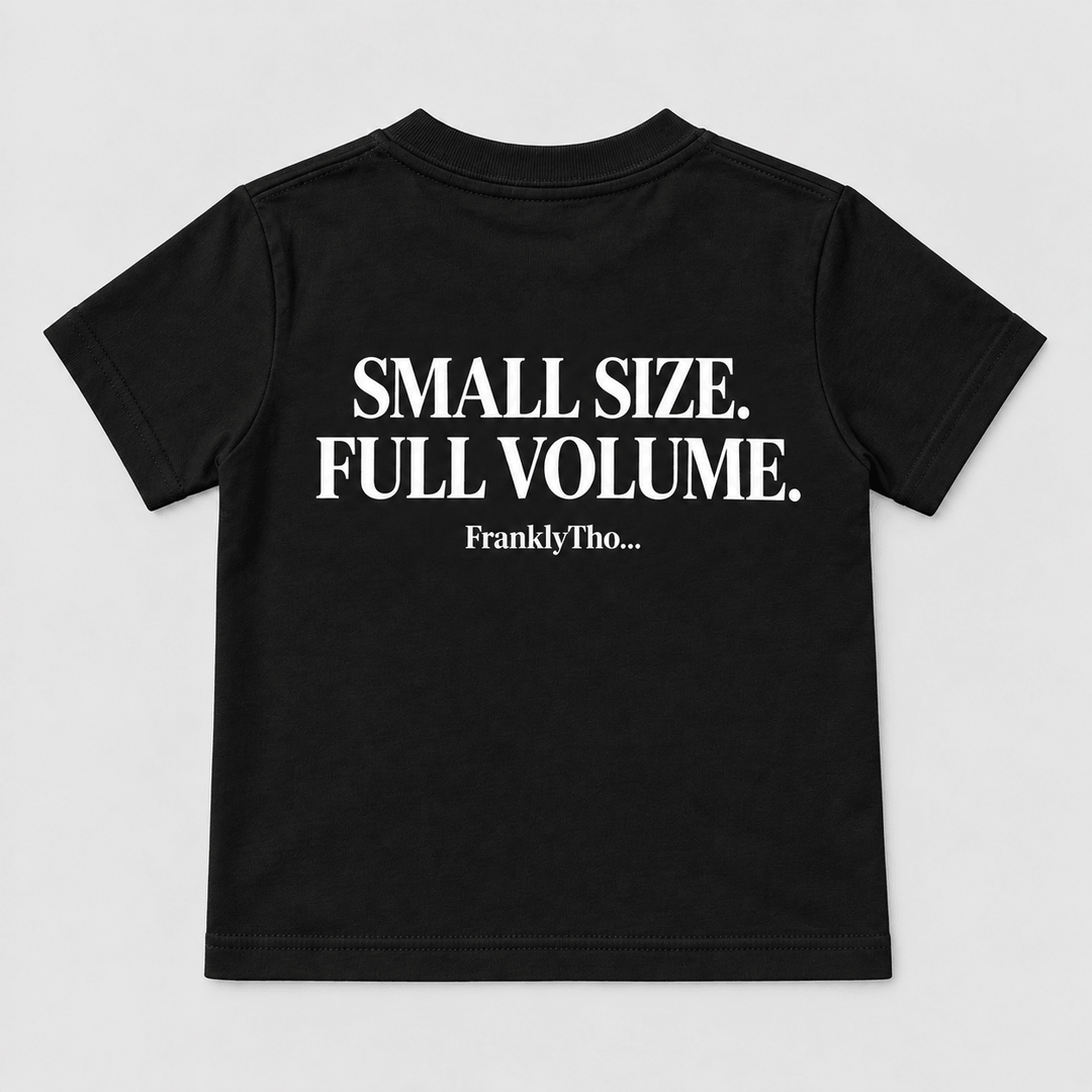 SMALL SIZE. FULL VOLUME.